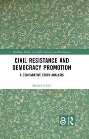 Civil Resistance and Democracy Promotion: A Comparative Study Analysis book cover