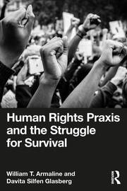 Human Rights Praxis and the Struggle for Survival book cover