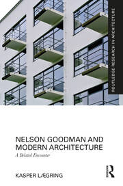 Nelson Goodman and Modern Architecture: A Belated Encounter book cover
