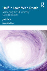 Half in Love with Death: Managing the Chronically Suicidal Patient book cover
