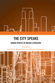 The City Speaks: Urban Spaces in Indian Literature book cover