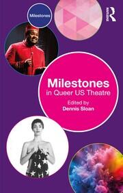 Milestones in Queer US Theatre book cover