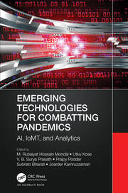 Emerging Technologies for Combatting Pandemics: AI, IoMT, and Analytics book cover
