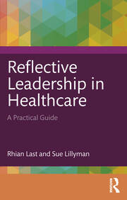 Reflective Leadership in Healthcare: A Practical Guide book cover