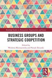 Business Groups and Strategic Coopetition book cover