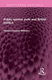 Public opinion polls and British politics book cover