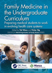 Family Medicine in the Undergraduate Curriculum: Preparing medical students to work in evolving health care systems book cover