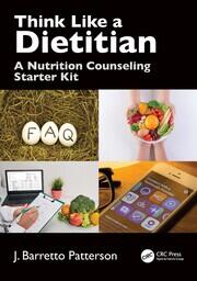 Think Like a Dietitian: A Nutrition Counseling Starter Kit book cover