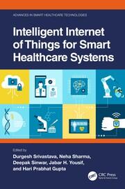 Intelligent Internet of Things for Smart Healthcare Systems book cover