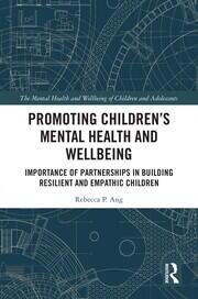 Promoting Children's Mental Health and Wellbeing: Importance of Partnerships in Building Resilient and Empathic Children book cover