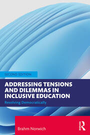 Addressing Tensions and Dilemmas in Inclusive Education: Resolving Democratically book cover