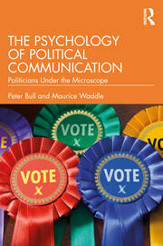 The Psychology of Political Communication: Politicians Under the Microscope book cover