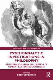 Psychoanalytic Investigations in Philosophy: An Interdisciplinary Exploration of Current Existential Challenges book cover