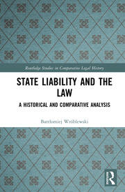 State Liability and the Law: A Historical and Comparative Analysis book cover