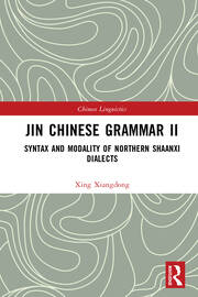 Jin Chinese Grammar II: Syntax and Modality of Northern Shaanxi Dialects book cover