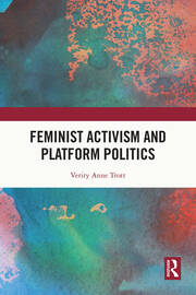 Feminist Activism and Platform Politics book cover