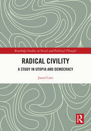 Radical Civility: A Study in Utopia and Democracy book cover