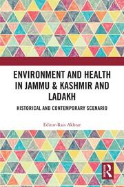 Environment and Health in Jammu & Kashmir and Ladakh: Historical and Contemporary Scenario book cover