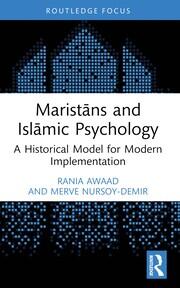 Maristāns and Islāmic Psychology: A Historical Model for Modern Implementation book cover