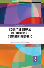 Cognitive Neural Mechanism of Semantic Rhetoric book cover
