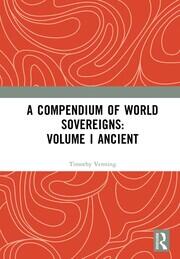 A Compendium of World Sovereigns: Volume I Ancient book cover