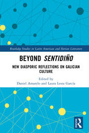 Beyond sentidiño: New Diasporic Reflections on Galician Culture book cover