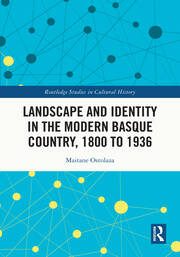 Landscape and Identity in the Modern Basque Country, 1800 to 1936 book cover