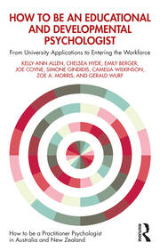How to be an Educational and Developmental Psychologist: From University Applications to Entering the Workforce book cover