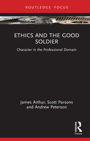 Ethics and the Good Soldier: Character in the Professional Domain book cover