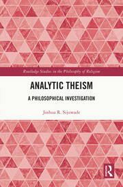 Analytic Theism: A Philosophical Investigation book cover