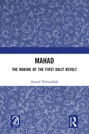 MAHAD: The Making of the First Dalit Revolt book cover