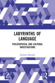 Labyrinths of Language: Philosophical and Cultural Investigations book cover