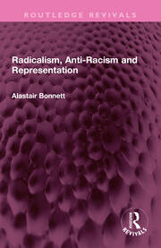 Radicalism, Anti-Racism and Representation book cover