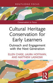 Cultural Heritage Conservation for Early Learners: Outreach and Engagement with the Next Generation book cover