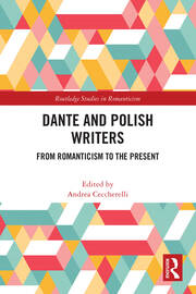 Dante and Polish Writers: From Romanticism to the Present book cover