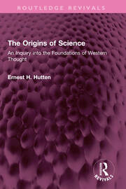 The Origins of Science: An Inquiry into the Foundations of Western Thought book cover