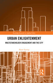 Urban Enlightenment: Multistakeholder Engagement and the City book cover