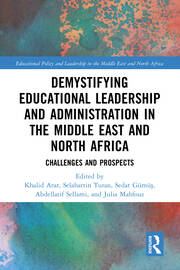Demystifying Educational Leadership and Administration in the Middle East and North Africa: Challenges and Prospects book cover