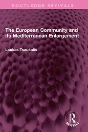 The European Community and its Mediterranean Enlargement book cover
