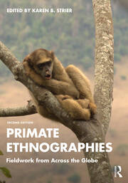 Primate Ethnographies: Fieldwork from Across the Globe book cover