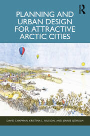 Planning and Urban Design for Attractive Arctic Cities book cover