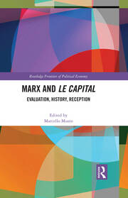 Marx and Le Capital: Evaluation, History, Reception book cover