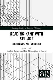 Reading Kant with Sellars: Reconceiving Kantian Themes book cover