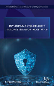 Developing a Cybersecurity Immune System for Industry 4.0 book cover