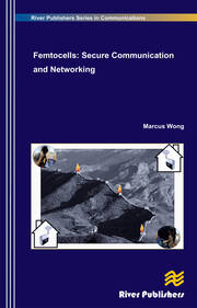 Femtocells: Secure Communication and Networking book cover