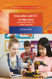 Innovation and ICT in Education: The Diversity of the 21st Century Classroom book cover