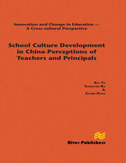 School Culture Development in China - Perceptions of Teachers and Principals book cover