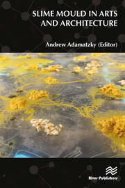 Slime Mould in Arts and Architecture book cover