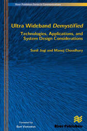 Ultra Wideband Demystified Technologies, Applications, and System Design Considerations book cover