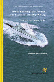 Virtual Roaming Data Services and Seamless Technology Change: GSM, LTE, WiFi, Satellite, CDMA book cover